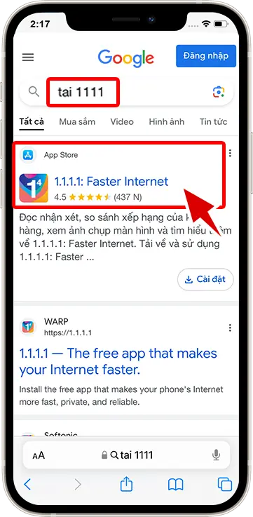 Bước 1: Tải 1.1.1.1 Faster Internet tại App Store hoặc 1.1.1.1 + WARP Safer Internet tại CH Play
